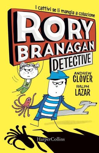 Rory Branagan, detective. I cattivi se li mangia a colazione