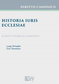 Historia iuris Ecclesiae. Scritti storico-canonici