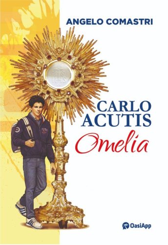 Carlo Acutis. Omelia