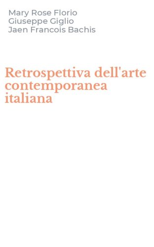 Retrospettiva dell'arte contemporanea italiana