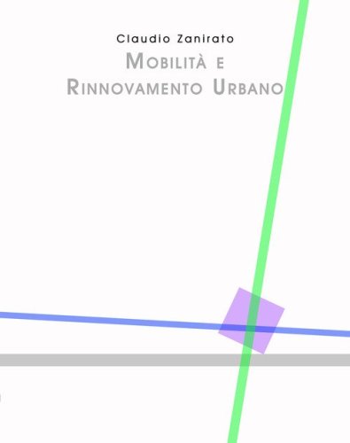 Mobilità e rinnovamento urbano