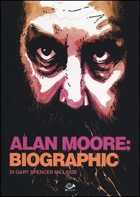 Alan Moore: biographic
