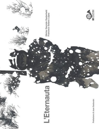 L'eternauta. 1957-2017. Ediz. Anniversario