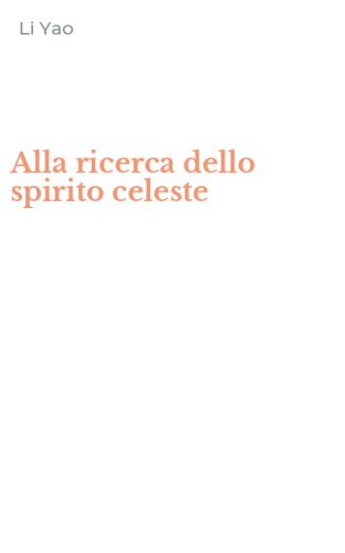 Alla ricerca dello spirito celeste