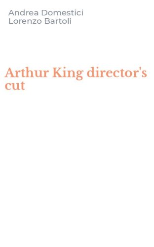 Arthur King director's cut