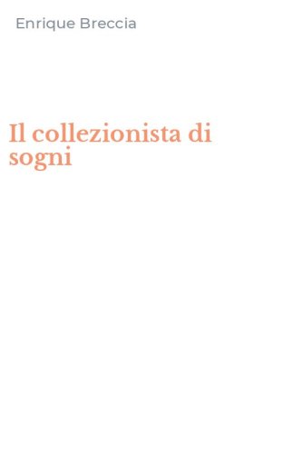 Il collezionista di sogni