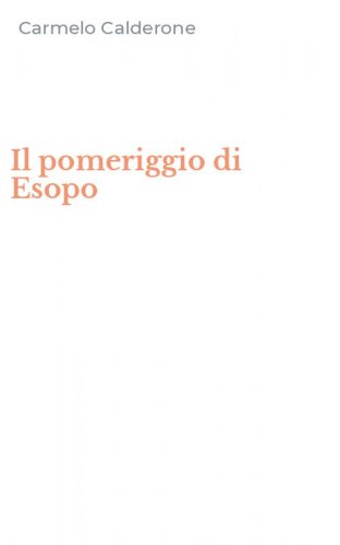 Il pomeriggio di Esopo