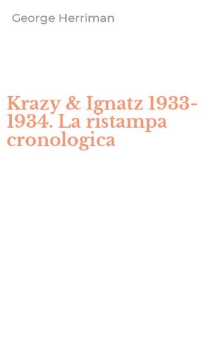 Krazy & Ignatz 1933-1934. La ristampa cronologica - BUSH&raquo;