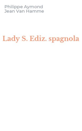 Lady S. Ediz. spagnola