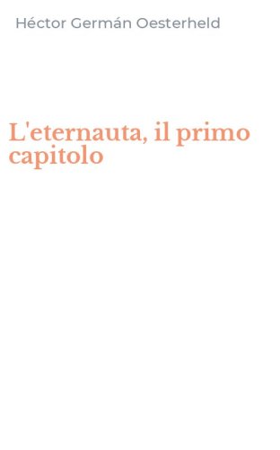 L'eternauta, il primo capitolo