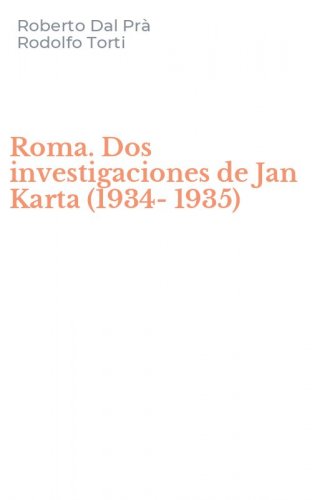 Roma. Dos investigaciones de Jan Karta (1934-1935)