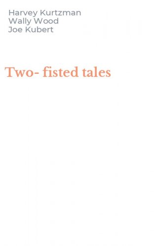 Two-fisted tales
