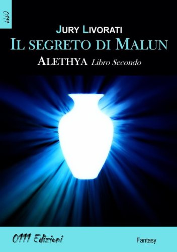 Il segreto di Malun. Alethia