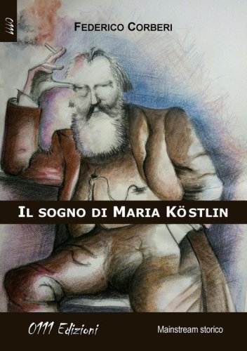 Il sogno di Maria K&ouml;stlin