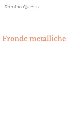 Fronde metalliche