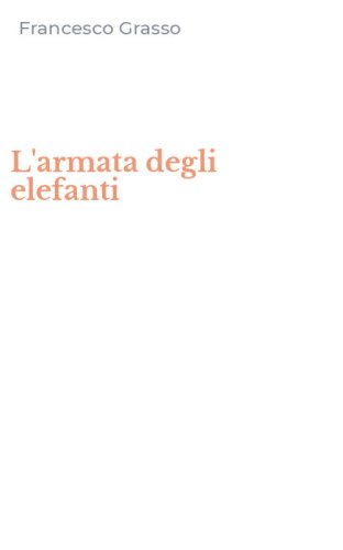 L'armata degli elefanti