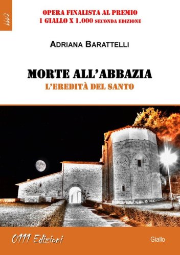 Morte all'abbazia. L'eredit&agrave; del Santo