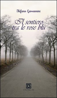 Il sentiero tra le rose blu