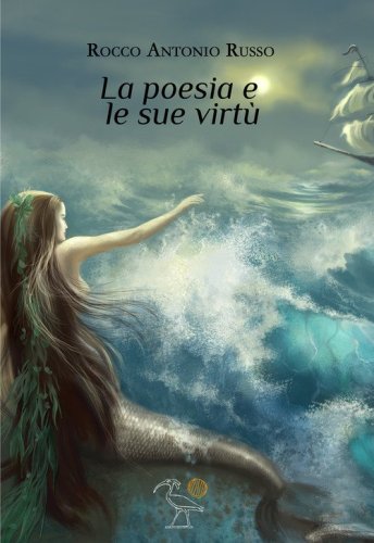 La poesia e le sue virt&ugrave;