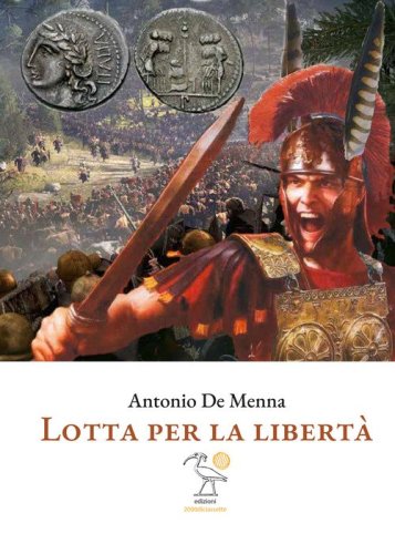 Lotta per la libert&agrave;
