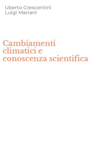 Cambiamenti climatici e conoscenza scientifica