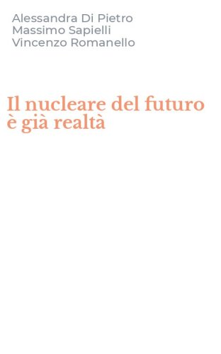 Il nucleare del futuro &egrave; gi&agrave; realt&agrave;