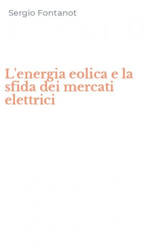 L'energia eolica e la sfida dei mercati elettrici