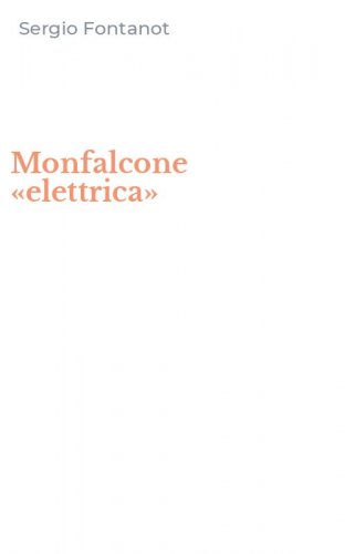 Monfalcone &laquo;elettrica&raquo;