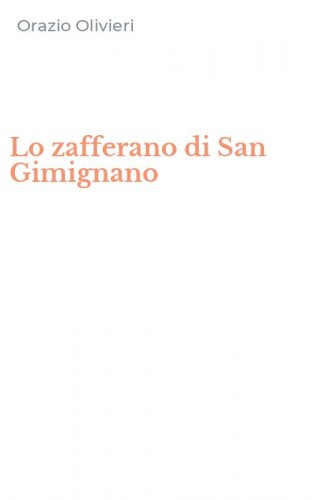 Lo zafferano di San Gimignano