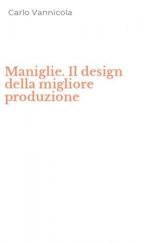 Maniglie. Il design della migliore produzione