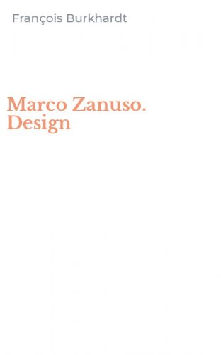 Marco Zanuso. Design