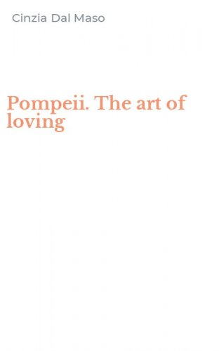 Pompeii. The art of loving