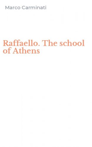 Raffaello. The school of Athens