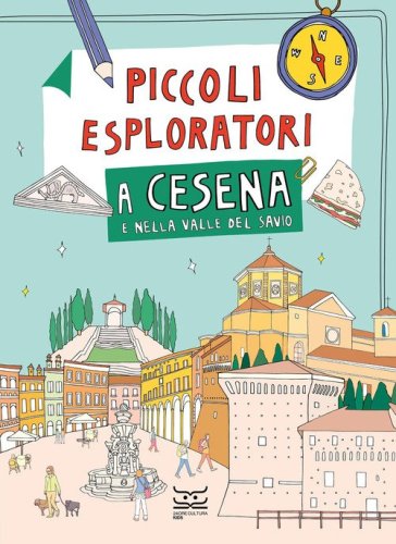 Piccoli esploratori a Cesena e nella Valle del Savio