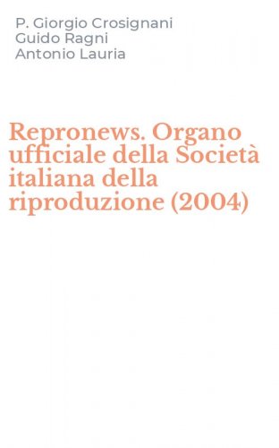 Repronews. Organo ufficiale della Societ&agrave; italiana della riproduzione (2004)
