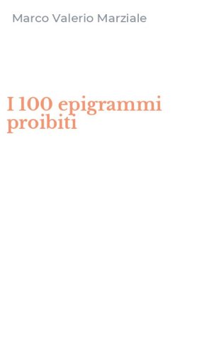 I 100 epigrammi proibiti