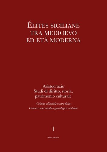 &Eacute;lites siciliane tra Medioevo ed Et&agrave; Moderna