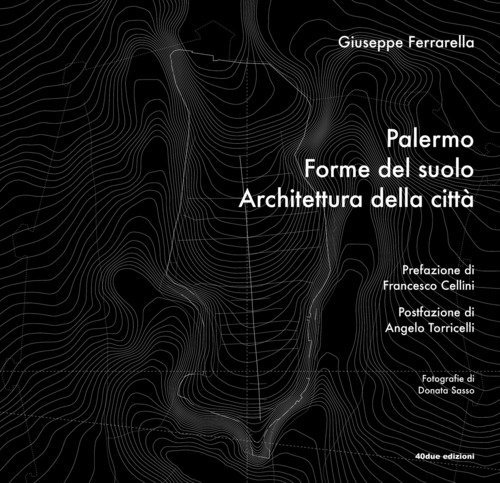 Palermo. Forme del suolo, Architettura della citt&agrave;