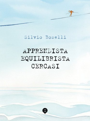 Apprendista equilibrista cercasi