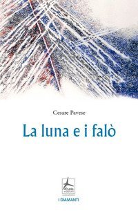 La luna e i fal&ograve;