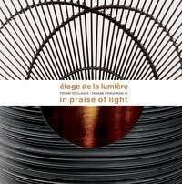 Eloge de la Lumi&egrave;re. Pierre Soulages, Tanabe Chikuunsai. Ediz. inglese e francese