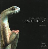 Il mondo simbolico degli amuleti egizi della collezione Jacques-&Eacute;douard Berger