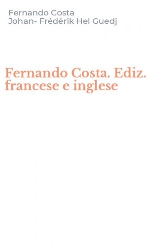 Fernando Costa. Ediz. francese e inglese