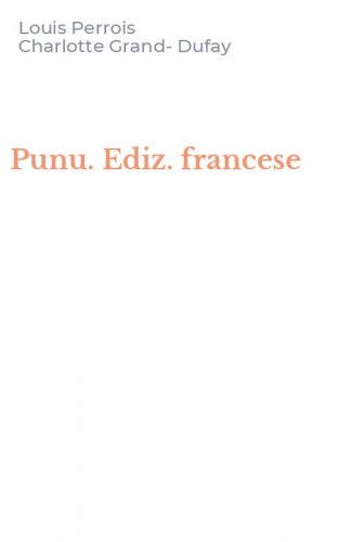 Punu. Ediz. francese