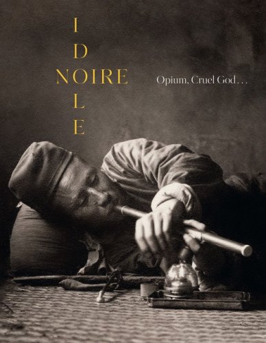 Noire idole. Opium, cruel god...