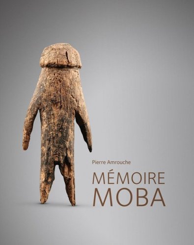Pierre Amrouche. M&eacute;moire Moba