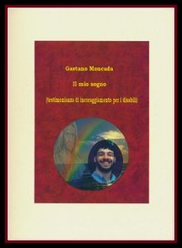 Il mio sogno (testimonianza di incoraggiamento per i disabili)