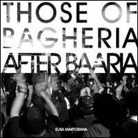 Those of Bagheria after Baaria-Quelli di Bagheria dopo Baaria