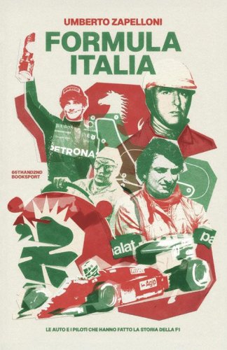 Formula Italia. Le auto e i piloti che hanno fatto la storia