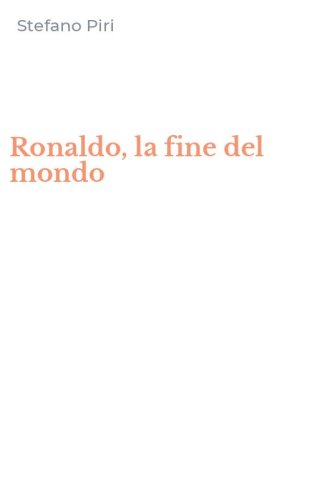 Ronaldo, la fine del mondo